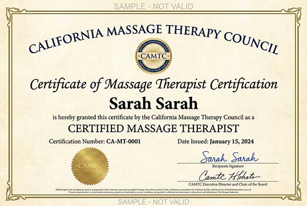 Sample California Massage Therapy Council CAMTC certificate showing what a completed massage therapy license looks like, featuring the official CAMTC seal, certified massage therapist designation, certification number, issue date, and signatures from the recipient and CAMTC Executive Director